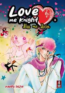 Libro Love me knight. Kiss me Licia. Vol. 6 Kaoru Tada