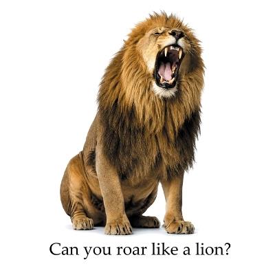 Can you roar like a lion? - Luke O'Connor - cover