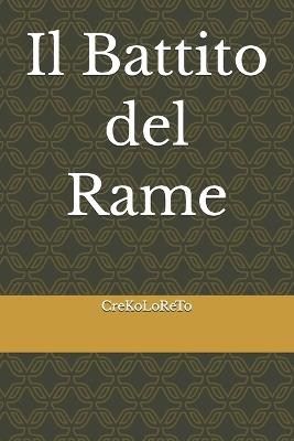 Il Battito del Rame - Crekoloreto Roleto - cover