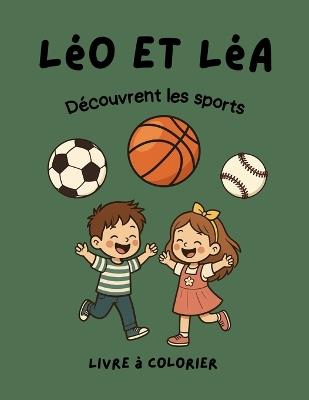 Léo et Léa: Découvrent les sports - Valérie Drouin - cover