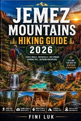 Jemez Mountains Hiking Guide 2026 - Fini Luk - cover
