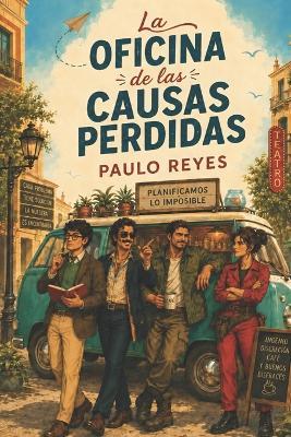La oficina de las causas perdidas - Paulo Reyes - cover