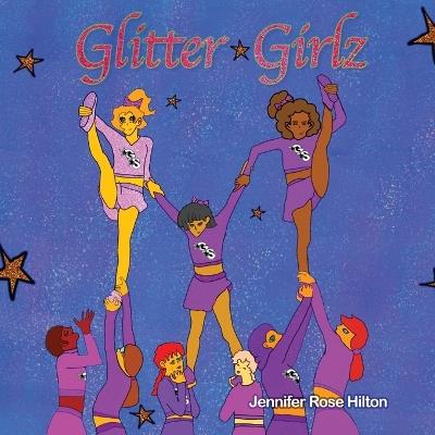 Glitter Girlz - Jennifer Rose Hilton - cover