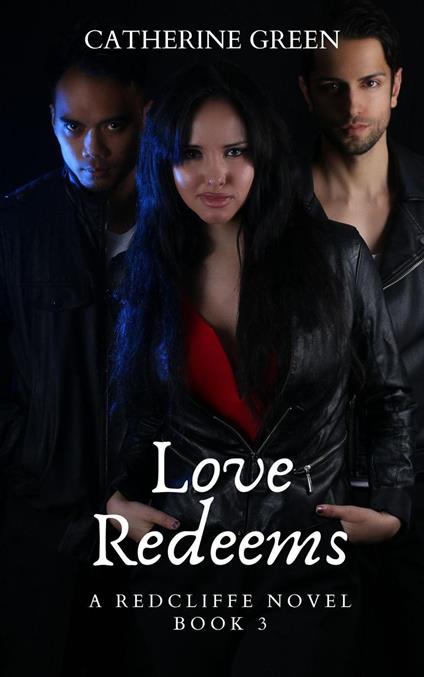 Love Redeems (A Redcliffe Novel) Book 3