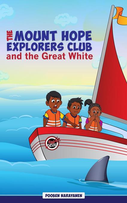 The Mount Hope Explorers Club and the Great White - Pooben Narayanen - ebook