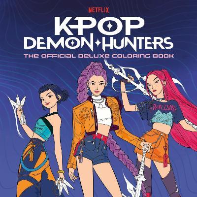 KPop Demon Hunters: The Official Deluxe Coloring Book - Random House Worlds - cover