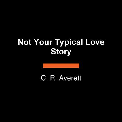 Not Your Typical Love Story
