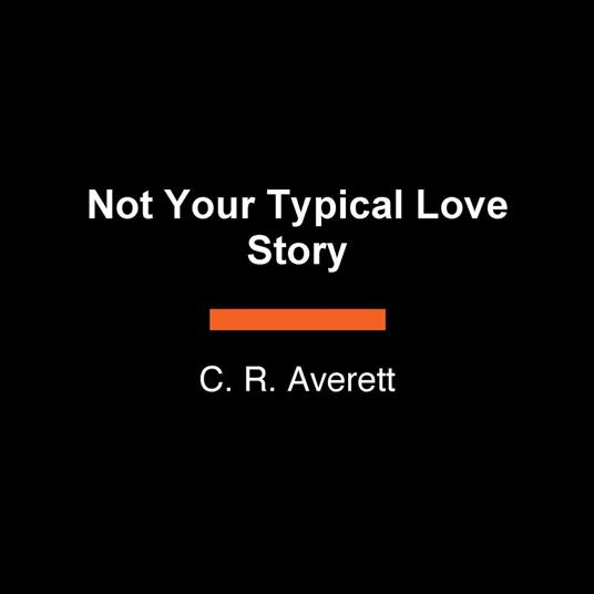Not Your Typical Love Story