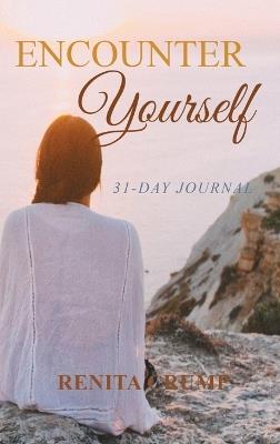 Encounter Yourself: 31-Day Journal - Renita Crump - cover