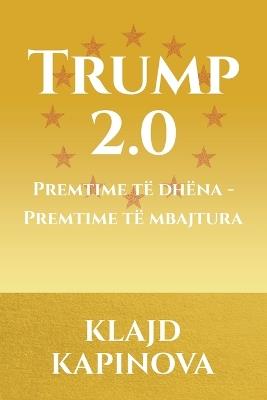 TRUMP 2.0 Premtime të dhëna - Premtime të mbajtura - Klajd Kapinova - cover
