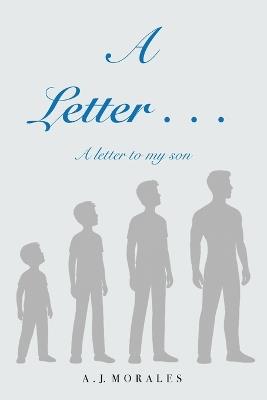 A Letter to My Son - Andrew J Morales - cover