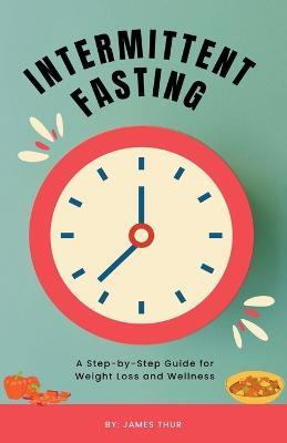 Intermittent Fasting - James Thur - cover