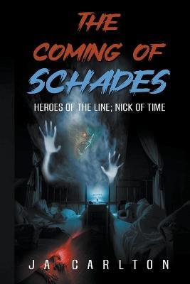 The Coming of Schades - Ja Carlton - cover