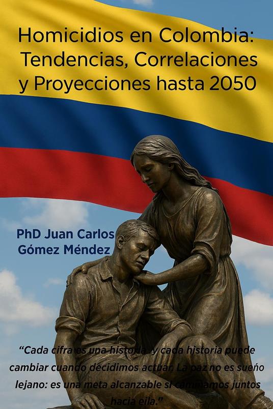 Homicidios en Colombia: Tendencias, Correlaciones y Proyecciones hasta 2050