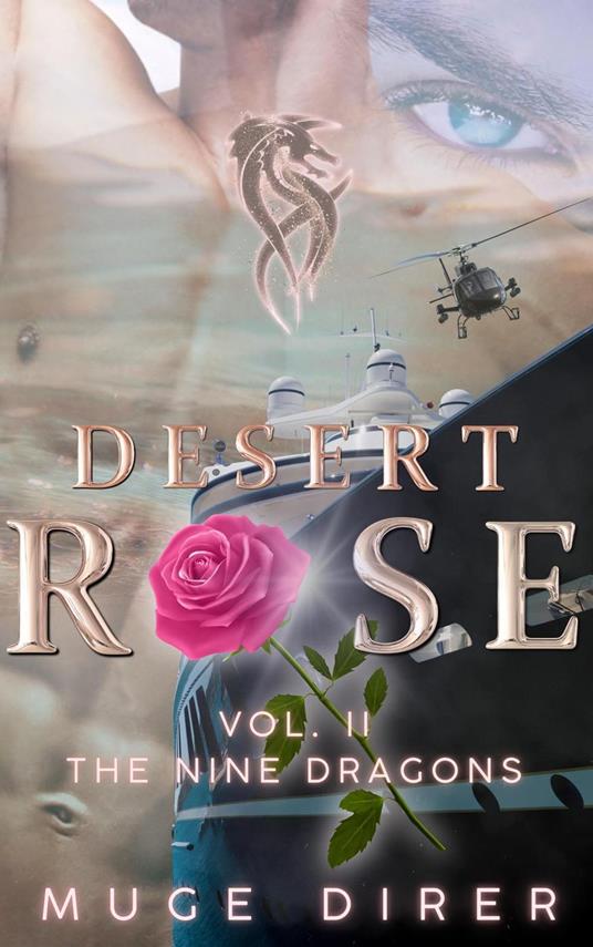 Desert Rose - The Nine Dragons