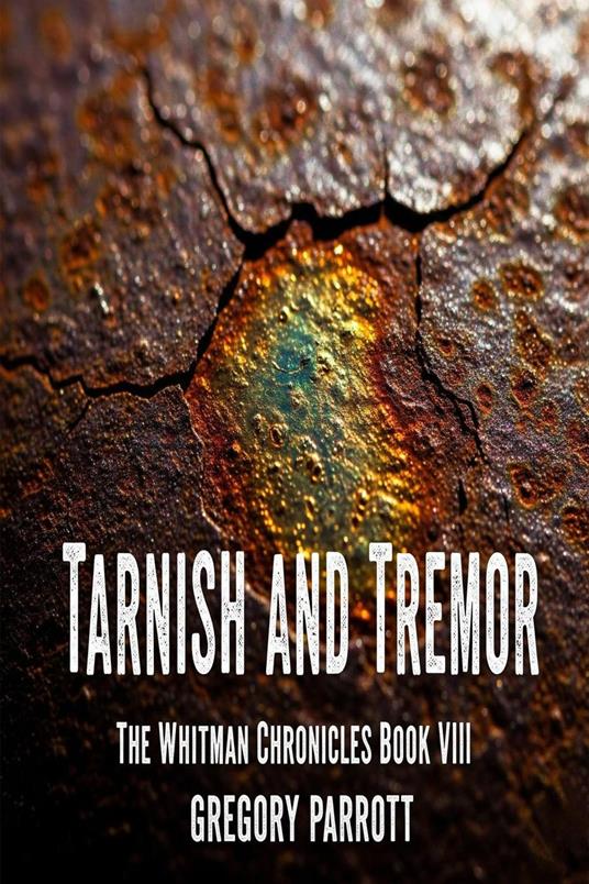 Tarnish and Tremor