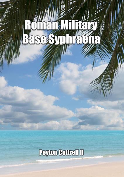 Roman Military Base Syphraena