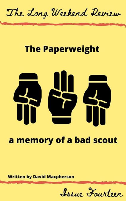The Paperweight : A Memory of a Bad Scout