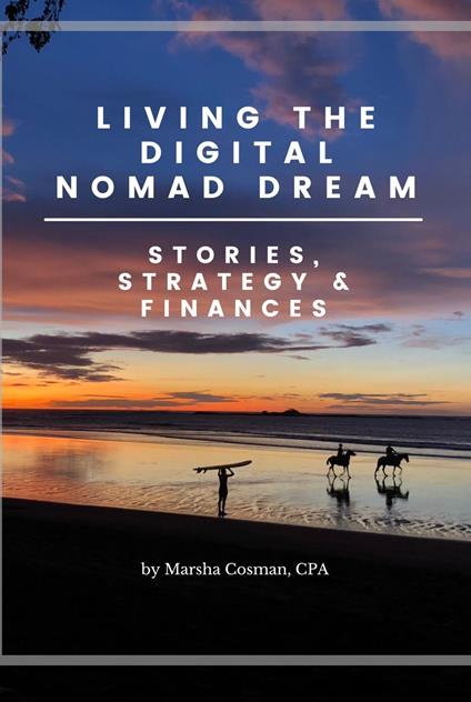 Living The Digital Nomad Dream