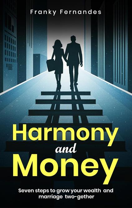 Harmony and Money