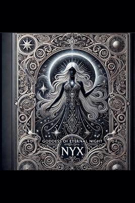 Goddess of Eternal Night: Nyx - Vespera Morrigan - cover