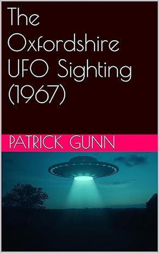 The Oxfordshire UFO Sighting (1967)