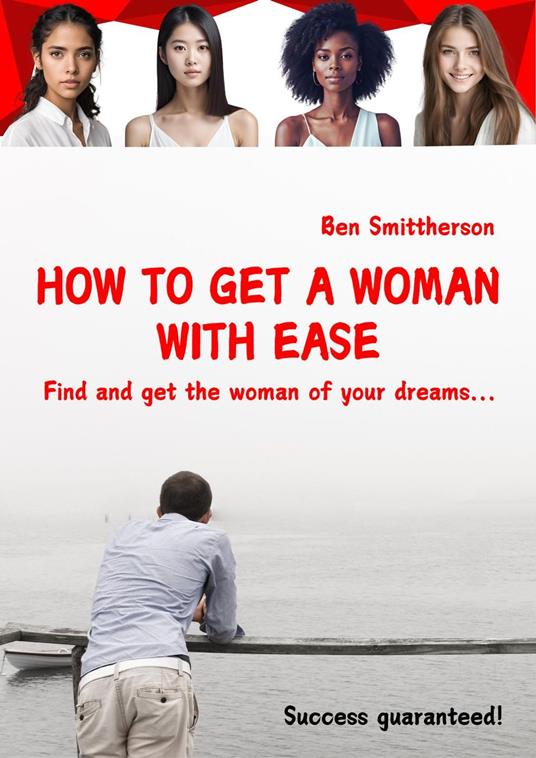How to get a woman with ease