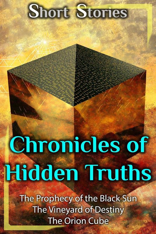 Chronicles of Hidden Truths