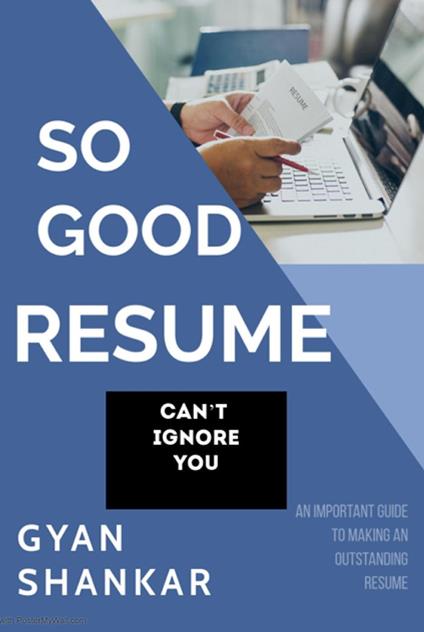 So Good Resume Can’t Ignore You