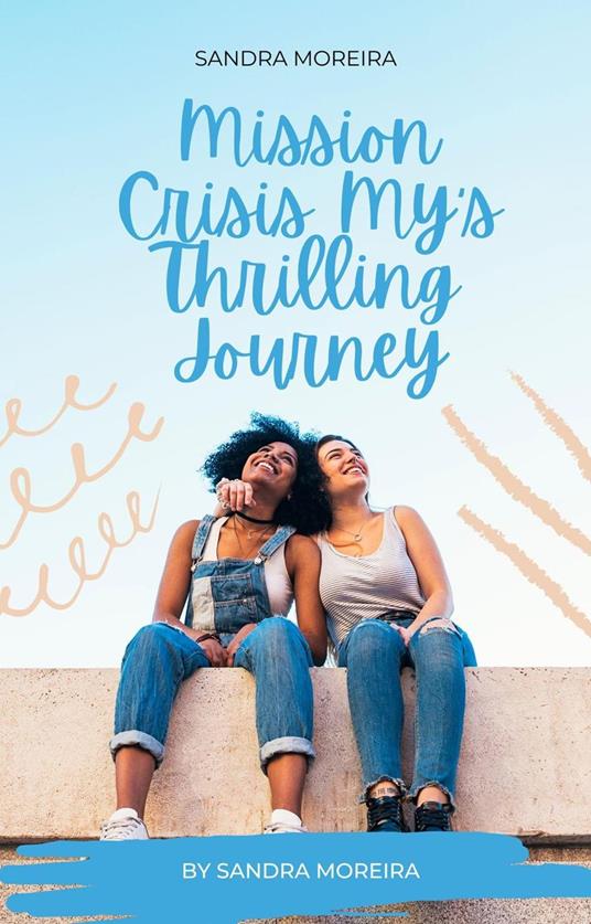 Mission Crisis: My’s Thrilling Journey