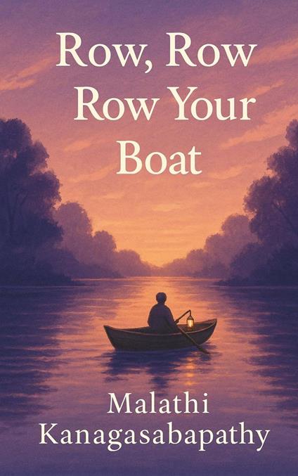 Row, Row, Row your boat