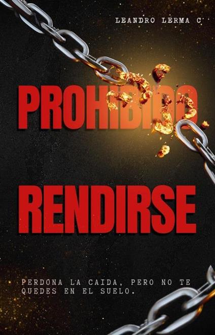 PROHIBIDO RENDIRSE