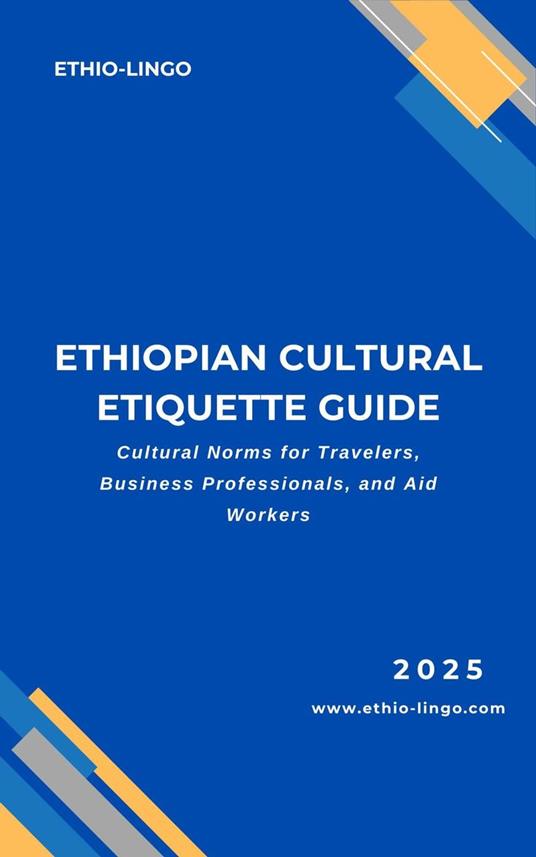 Ethiopian Cultural Etiquette Guide