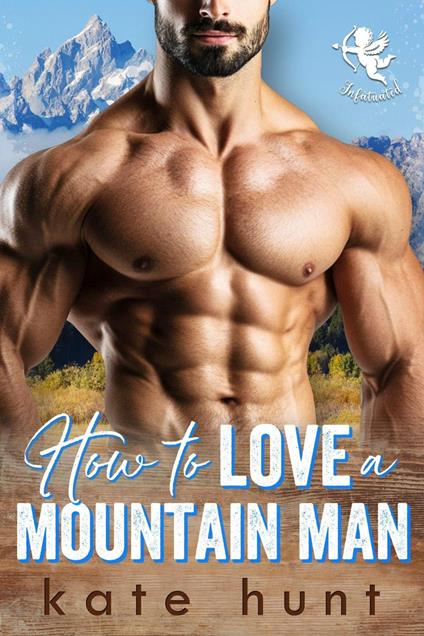 How to Love A Mountain Man