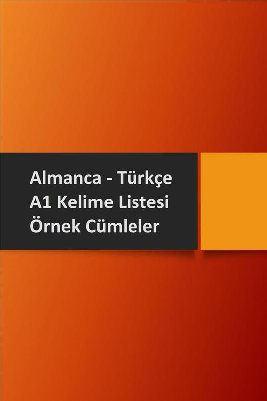 Almanca Turkce A1 Kelime Listesi ve Ornek Cumleler