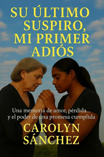 Su Ultimo Suspiro, Mi Primer Adios