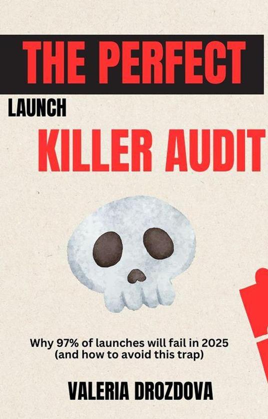 The Perfect Launch Killer Audit