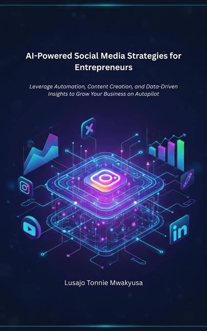 AI-Powered Social Media Strategies for Entrepreneurs