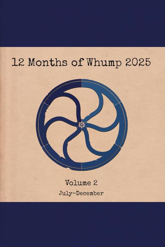 12 Months of Whump 2025 Volume 2