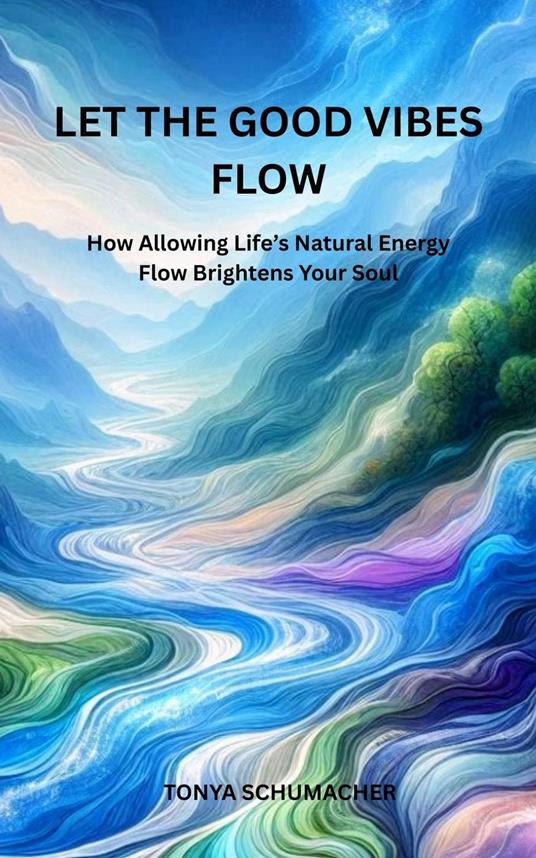 Let The Good Vibes Flow