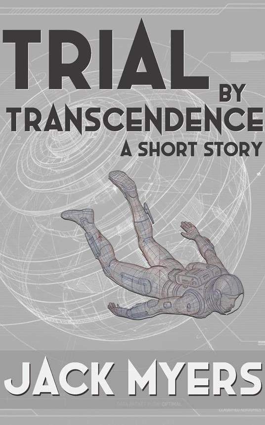 Trial by Transcendence