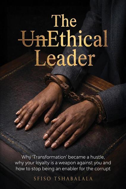 The UnEthical Leader