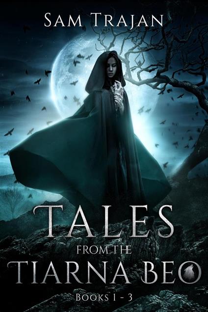 Tales from the Tiarna Beo Omnibus