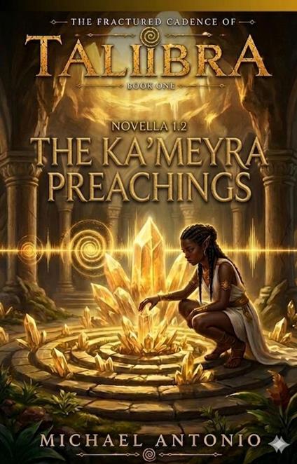 The Ka'Meyra Preachings