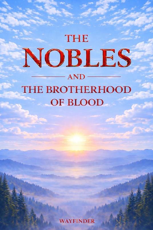 THE NOBLES AND THE BROTHERHOOD OF BLOOD