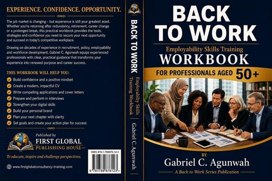 Back to Work - A practical Employability Skills Workbook for 50s Professionals