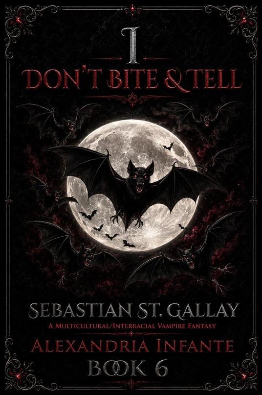 I Don't Bite & Tell; Sebastian St. Gallay