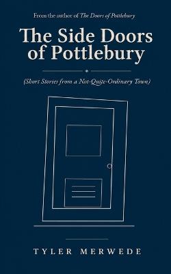 The Side Doors of Pottlebury - Tyler Merwede - cover
