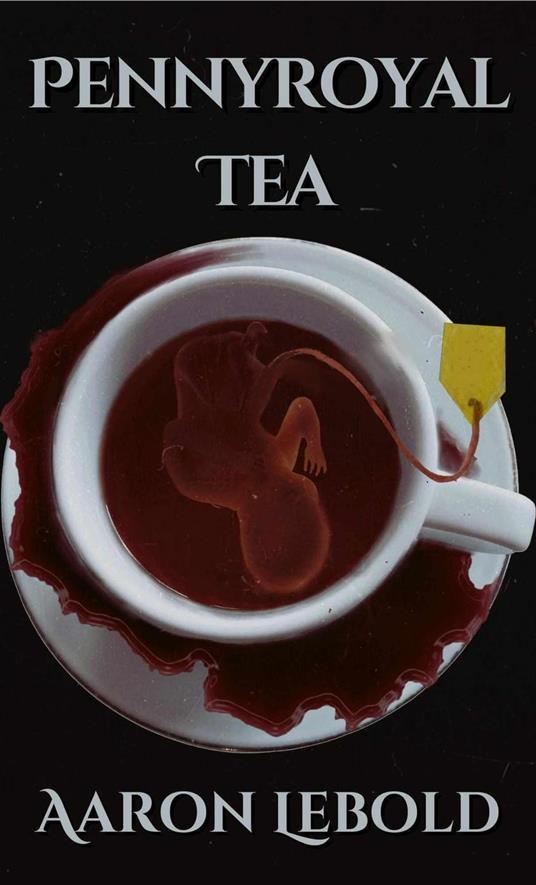 Pennyroyal Tea