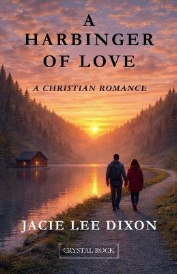 A Harbinger of Love - Jacie Lee Dixon - cover